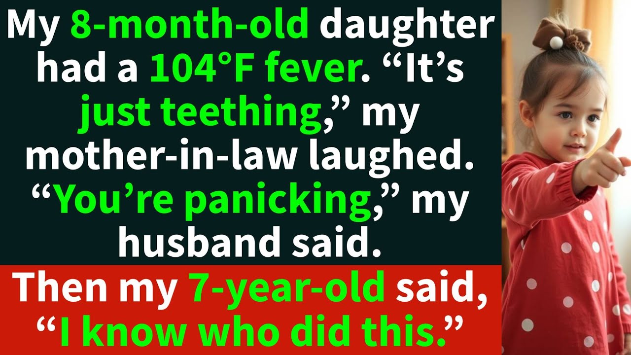 My 8-month-old had a 104°F fever. “I know who did this,” my 7-year-old said…