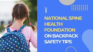 National Spine Health Foundation on Backpack Safety Tips