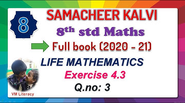 8th std maths full book chapter 4 Life mathematics / Exercise 4.3 Q.no:3 / samacheer kalvi 2020-21