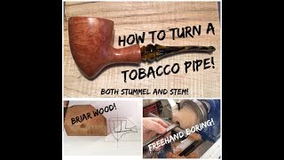 Woodturning - Tobacco Pipe (How to make a Tobacco Pipe - Detailed Explanation)