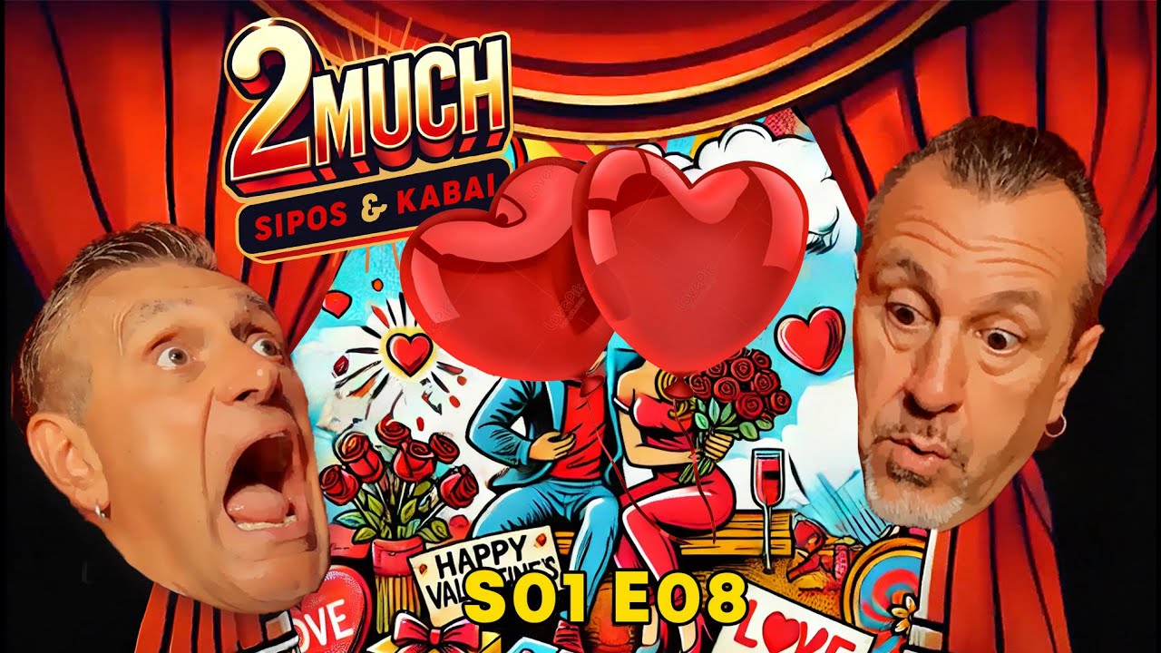 Randi tippek Valentin napra - 2MUCH  - Sipos és Kabai S01E08