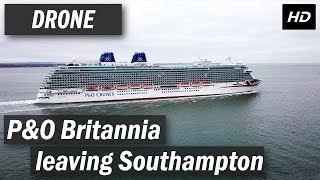 P&amp;O Britannia leaving Southampton [4K HD]
