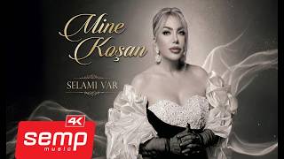 Mine Koşan - Selamı Var (Offical)