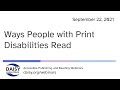 Ways People with Print Disabilities Read