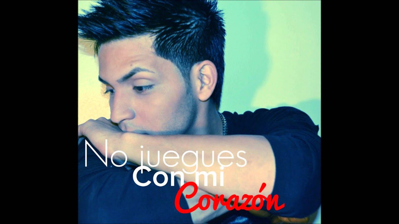 No Juegues Con Mi Corazon Letra