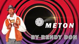 METON OFFICIAL MUSIC   RENDY DON