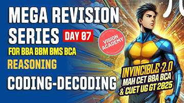 Reasoning - Coding Decoding - Mega Revision 🔥 MAH CET 2025 BBA BBM BMS BCA & CUET 2025 GT