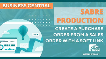 Sabre Production - Create a Purchase Order from a Sales Order with a Soft link