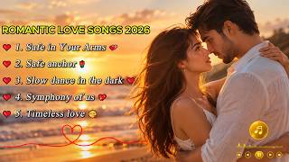 Romantic Love Songs 2026 ❤️ 5 Timeless Love Songs | Best Romantic Music Playlist.