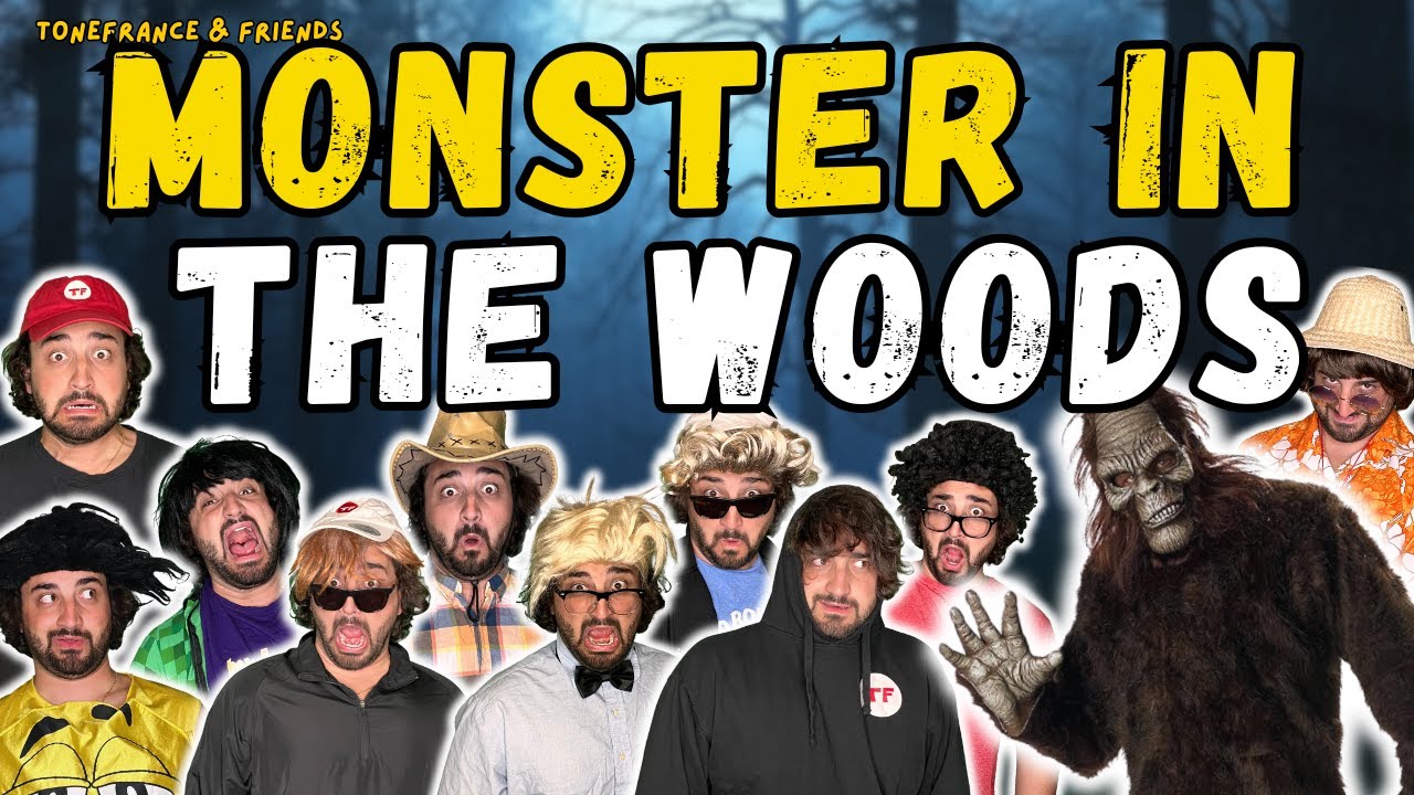 Monster in the Woods! | ToneFrance & Friends
