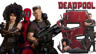 Deadpool 2 (2018) || Ryan Reynolds || Josh Brolin || Zazie Beetz || Full Movie || Facts and Reviews