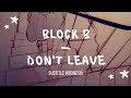 [indosub] Don&#39;t Leave (떠나지마요) – BLOCK B (블락비) | sub indo | lilnghtmr