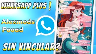 NUEVO WHATSAPP PLUS (Ultima Versión) ✅ ¿Instalar SIN VINCULAR?  Alexmods Whatsapp plus Fouad 10.06