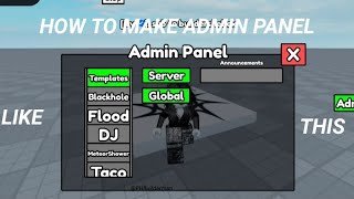 How To Make Admin Panel In Studio Lite Roblox Credit To