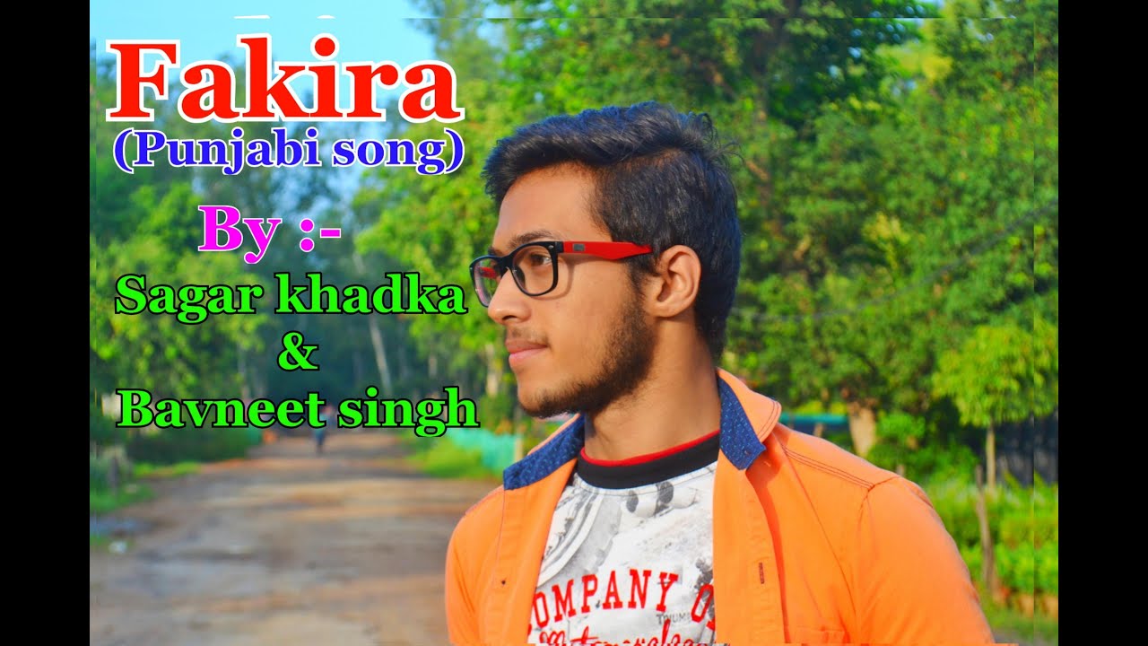 Fakira || punjabi song || Qismat || by Sagar khadka & Bavneet singh ...