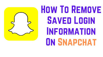 How to Delete Saved Login Information from other Devices of your Snapchat Account