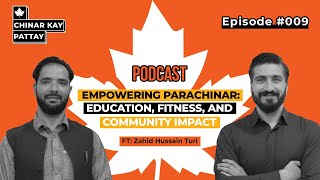 Parachinar: Education, Fitness, & Community Impact with Zahid Hussain Turi | Chinar Kay Pattay #009