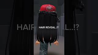 HAIR REVEAL..?! #roblox #fyp credit to @Always.M4ya