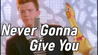 Rick Astley  Never Gonna Give You (Mr.Chicken cover)