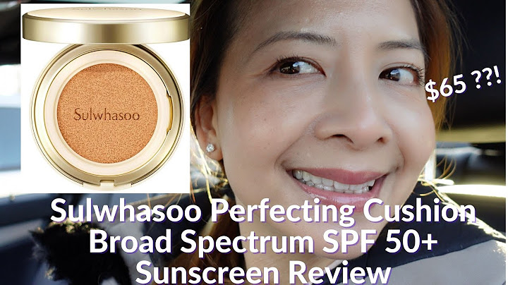 Review cushion sulwhasoo cho da dầu