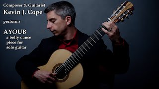 Ayoub | Belly dance music for solo guitar | Kevin J. Cope