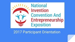 2017 National Invention Convention & Entrepreneurship Expo Participant Orientation