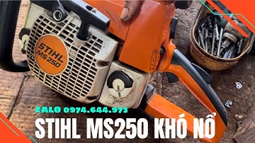 Xử lý máy cưa xích stihl Ms 250 nóng lên khó nổ