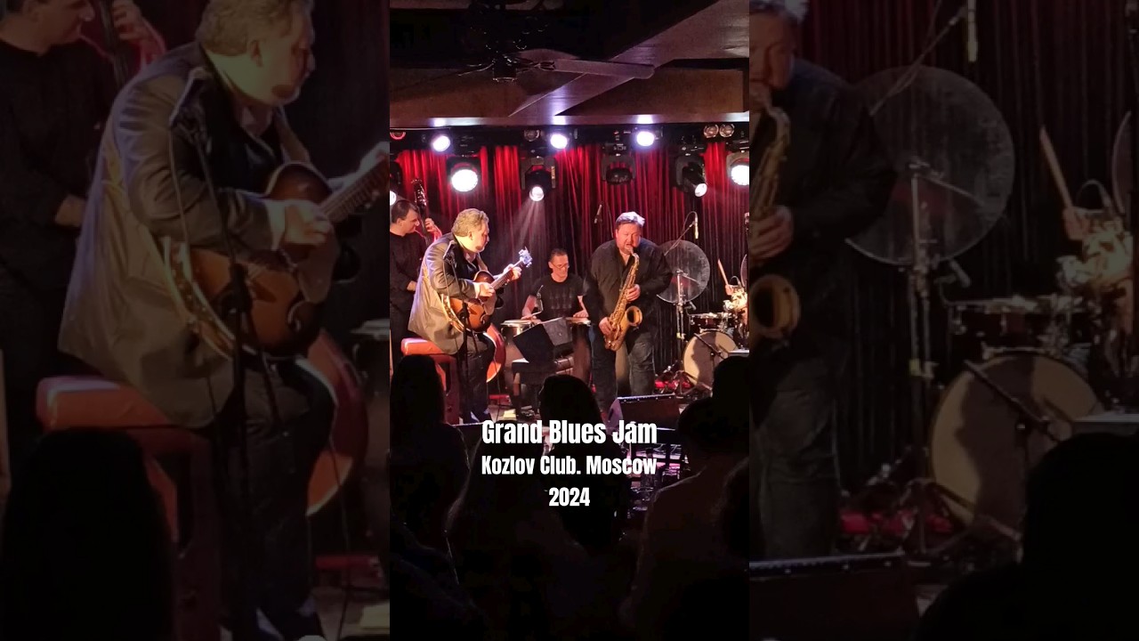 Grand Blues Jam 2024. Moscow 