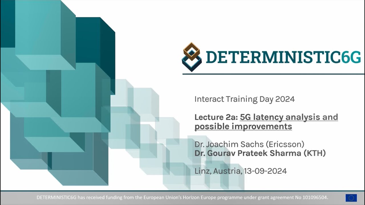 Interact Training Day - Lecture 2a: 5G Latency Analysis and Possible Improvements