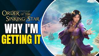 Why I'm Getting: Order Of The Sinking Star (Eventually)