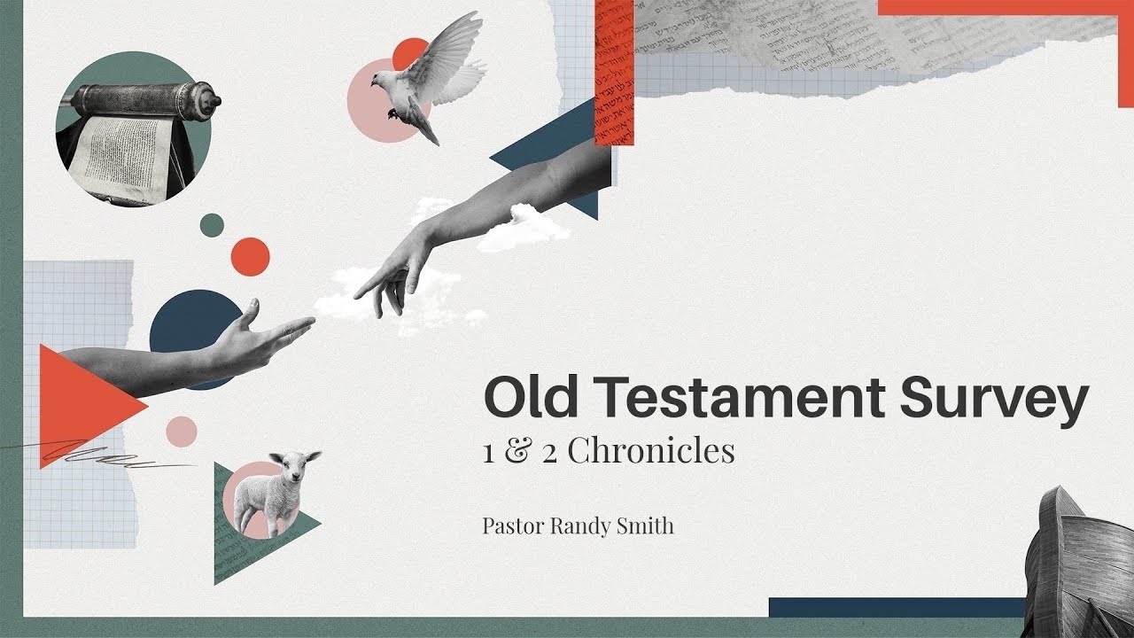 PM June 8, 2025 - Old Testament Survey: 1 & 2 Chronicles