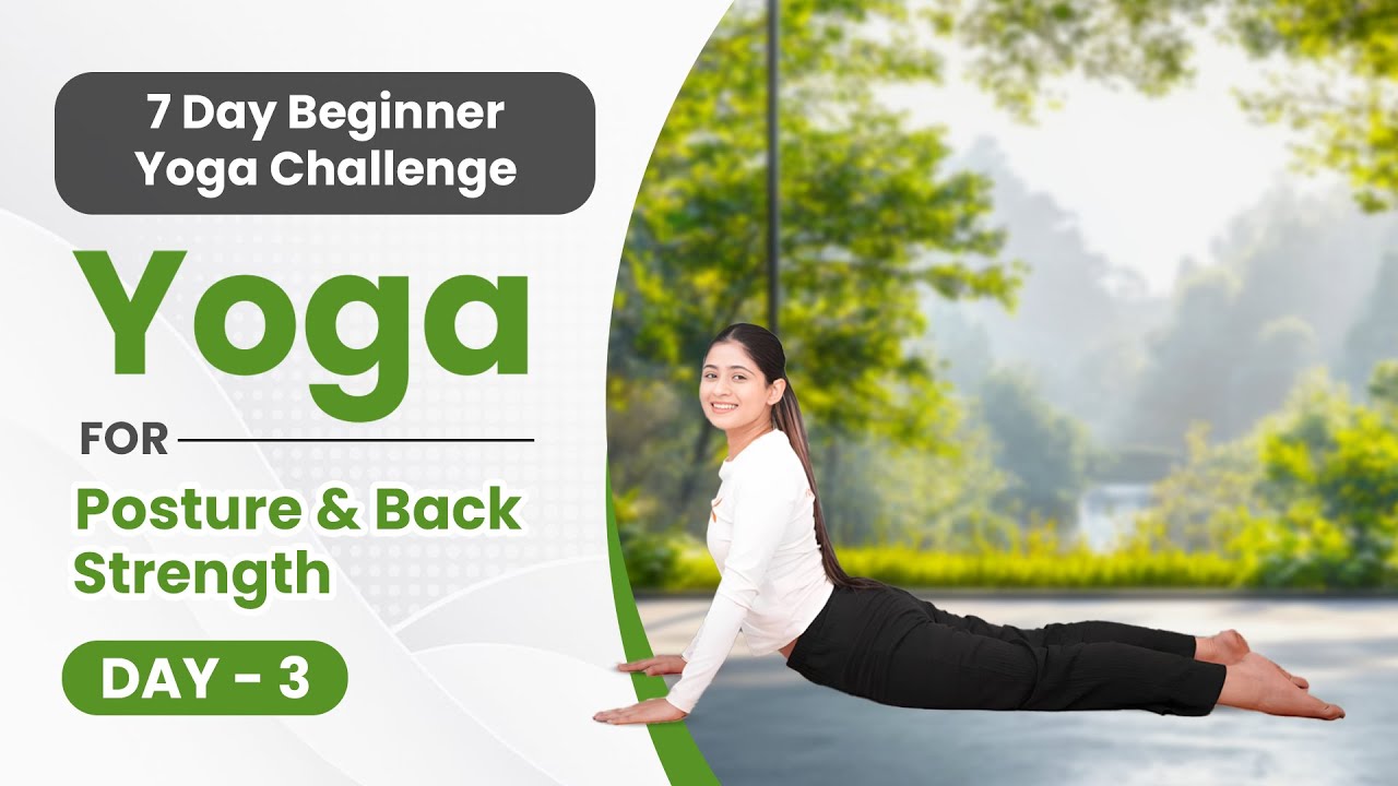 Improve Your Posture & Strengthen Your Back | 7 Days Beginner Yoga Challenge | Day 3