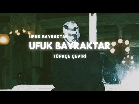 Ufo361 - UFUK BAYRAKTAR (Türkçe Çeviri)