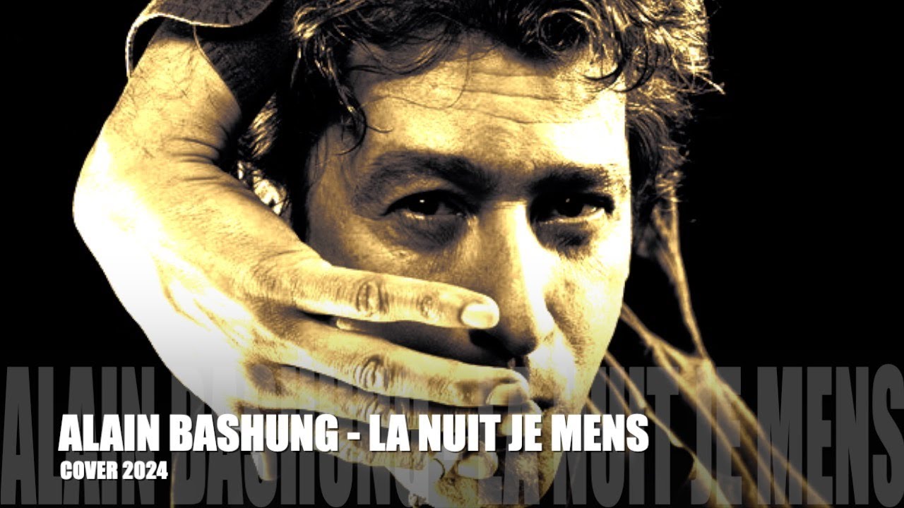 ALAIN BASHUNG - LA NUIT JE MENS - COVER 2024 (PIANO) - YouTube