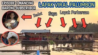 EPISODE 1 MANCING BARENG SUBRUBER, JAJAL SPOT VIRAL PALUMBON 