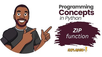 02 - ZIP Function Explained | Programming Concepts Using Python
