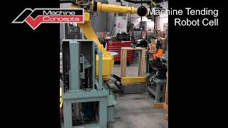Machine Tending Robot Cell 14-477 Machine Concepts Inc.