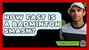 How Fast Is A Badminton Smash? - The Racket Xpert