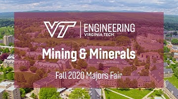 Virginia Tech Fall 2020 Majors Fair: Mining and Minerals Engineering