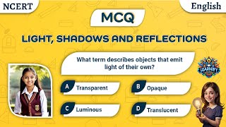 Light Shadows and Reflections Class 6 Questions and Answers | Unit 8 | Scinece | MCQS | NCERT