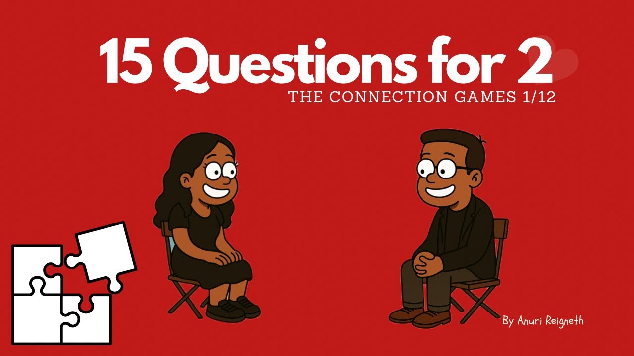 15 𝑫𝒆𝒆𝒑 𝑸𝒖𝒆𝒔𝒕𝒊𝒐𝒏𝒔 𝑬𝒗𝒆𝒓𝒚 𝑪𝒐𝒖𝒑𝒍𝒆 | 𝒕𝒉𝒆 𝒄𝒐𝒏𝒏𝒆𝒄𝒕𝒊𝒐𝒏 𝑮𝒂𝒎𝒆𝒔. 006/100 - YouTube