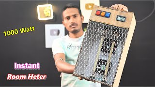 Diy 1000W Powerful Room Heater Under 500 Insane Room Heater