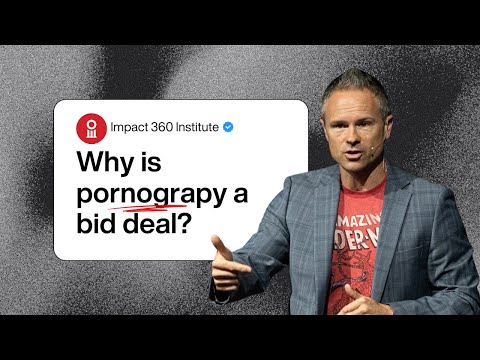 Why is Pornography a Big Deal? | Sean McDowell