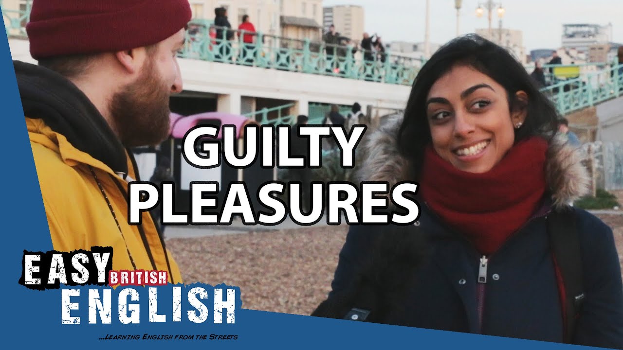 What Is Your Guilty Pleasure Easy English 43 Youtube