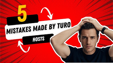 5 Common Mistakes Turo Hosts Make And How to Avoid Them