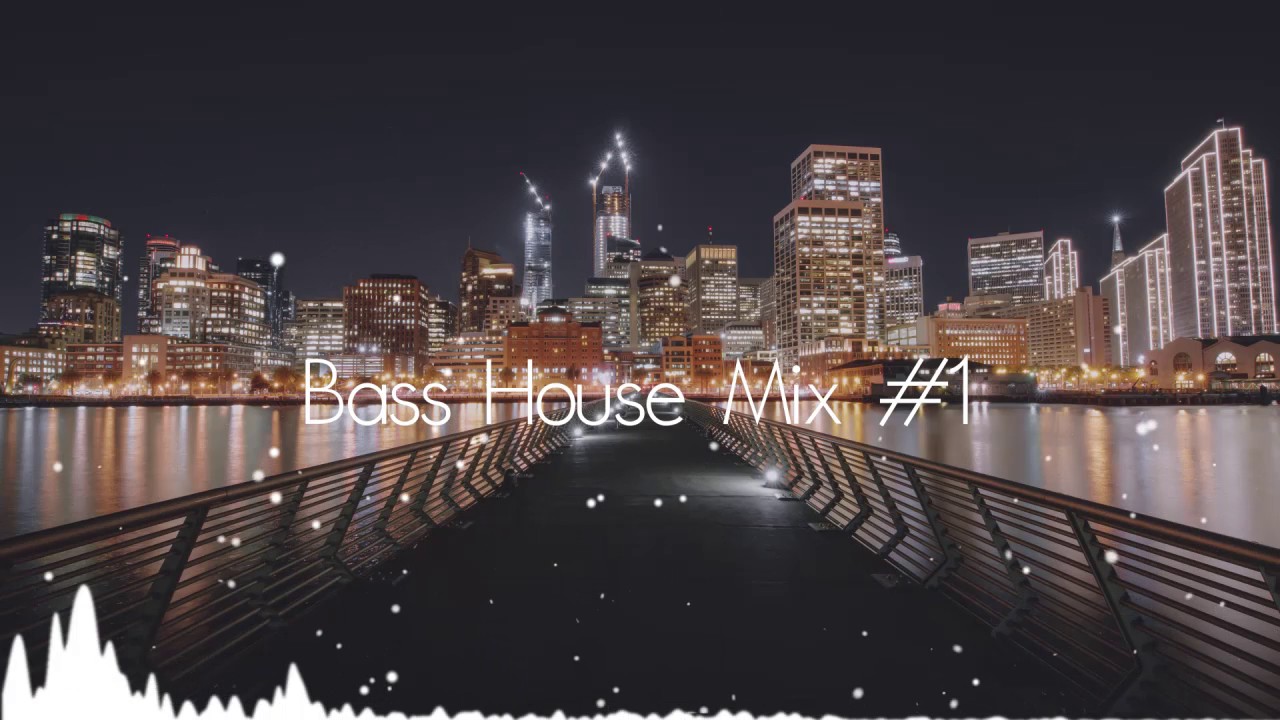 Bass House Mix #1
