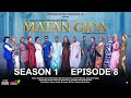 MATAN GIDA SEASON 1 EPISODE 8 WITH ENGLISH SUBTITLES 