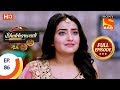 Bhakharwadi - Ep 86 - Full Episode - 10th June, 2019