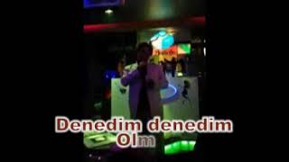 Denedi̇m Denedi̇m Olmaz