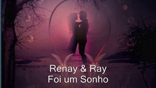 Renay & Ray - Foi um Sonho screenshot 4